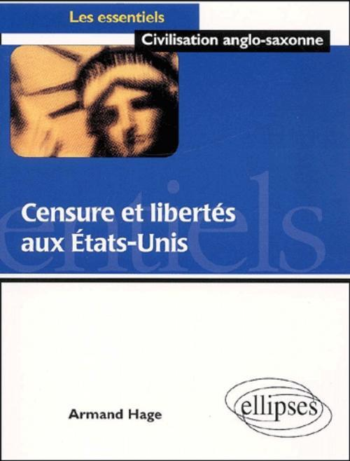 Censure Et Libertes Aux Etats-Unis