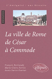 La Ville De Rome De Cesar A Commode