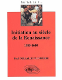 Initiation Au Siecle De La Renaissance 1480-1610