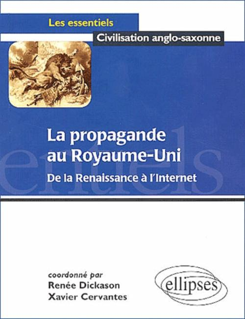 La Propagande Au Royaume-Uni : De La Renaissance A L'Internet