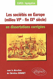 Les Societes En Europe (Milieu Vie - Fin Ixe Siecle) En Dissertations Corrigees