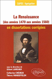 La Renaissance Des Annees 1470 Aux Annees 1560 En Dissertations Corrigees