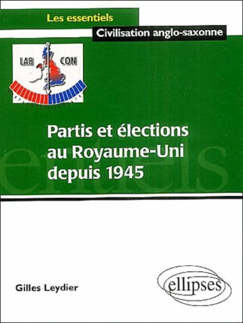 Partis Et Elections Au Royaume-Uni Depuis 1945