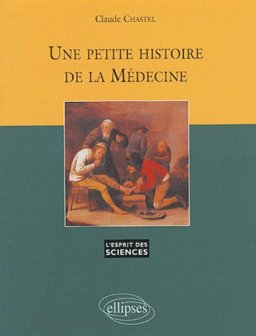 Petite Histoire De La Medecine (Une) - N  25