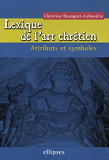 Lexique De L'Art Chretien