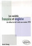 Les Societes Francaise Et Anglaise Du Milieu Du Xviiie Siecle Aux Annees 1970