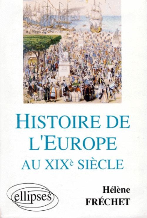 Histoire De L'Europe Au Xixe Siecle