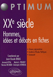 Xxe Siecle. Hommes, Idees Et Debats En Fiches