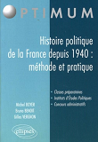 Histoire Politique De La France Depuis 1940 : Methode Et Pratique