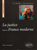 La Justice Dans La France Moderne