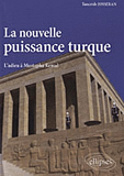 La Nouvelle Puissance Turque. L'Adieu A Mustapha Kemal