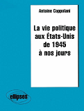 La Vie Politique Aux Etats-Unis De 1945 A Nos Jours