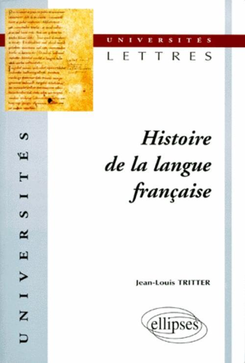 Histoire De La Langue Francaise