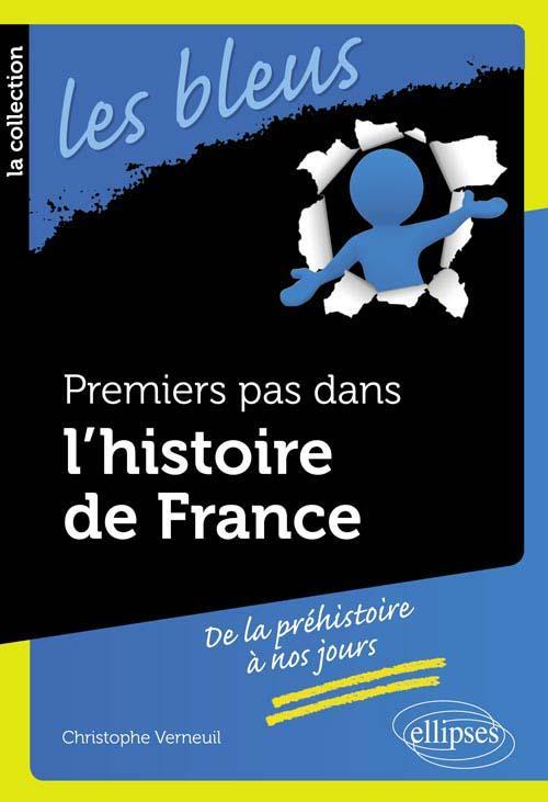 Premiers Pas Dans L'Histoire De France