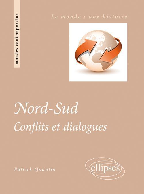 Nord-Sud. Conflits Et Dialogues