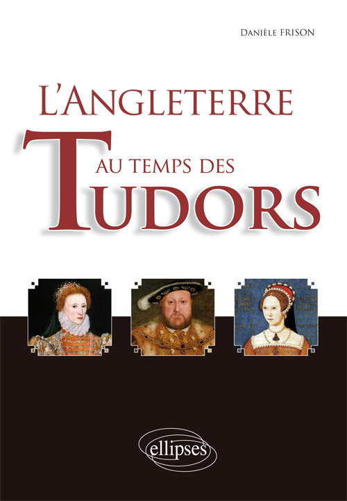 L'Angleterre Au Temps Des Tudors