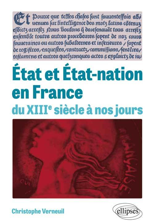 Etat Et Etat-Nation En France Du Xiiie Siecle A Nos Jours