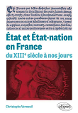 Etat Et Etat-Nation En France Du Xiiie Siecle A Nos Jours