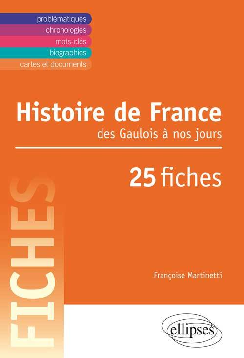 Histoire De France  Du Ve Siecle A Nos Jours En 25 Fiches