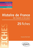 Histoire De France  Du Ve Siecle A Nos Jours En 25 Fiches