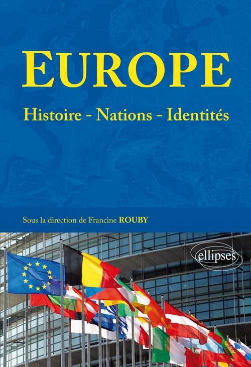 Europe : Histoires - Nations - Identites