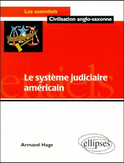 Le Systeme Judiciaire Americain Et Ses Problemes