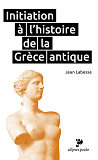 Initiation A L'Histoire De La Grece Antique