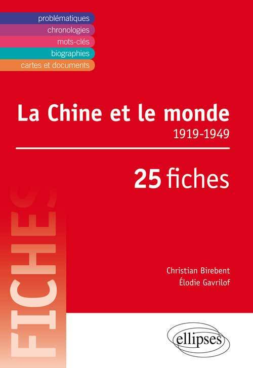 La Chine Et Le Monde  A1919-1949a A25 Fiches