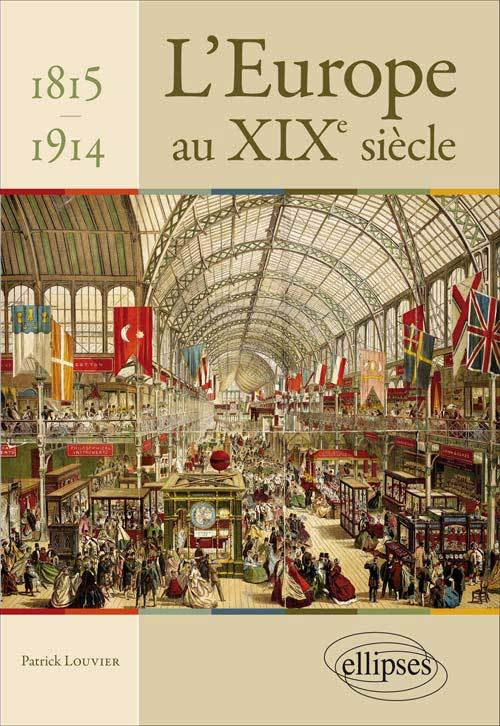 L Europe Au Xixe Siecle - 1815 -1914