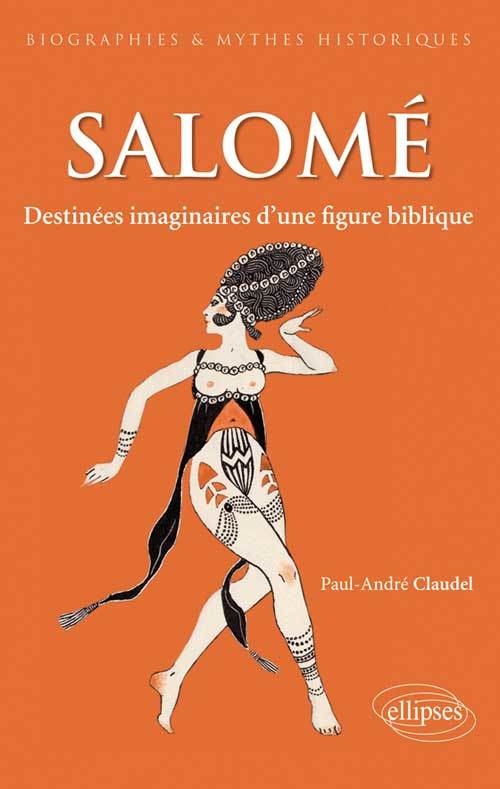 Salome. Destinees D Une Princesse Biblique