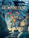 Les Mondes Caches T2 : La Confrerie Secrete