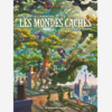 Les Mondes Caches - L'Arbre-Foret