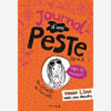 Le Journal D'Une Peste - Journal D'Une Peste, Tome 6