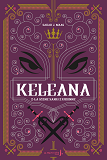 Keleana, Tome 2. La Reine Sans Couronne