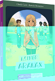 Tome 1 - Esther Aranax (Coll. Pas De Geant)