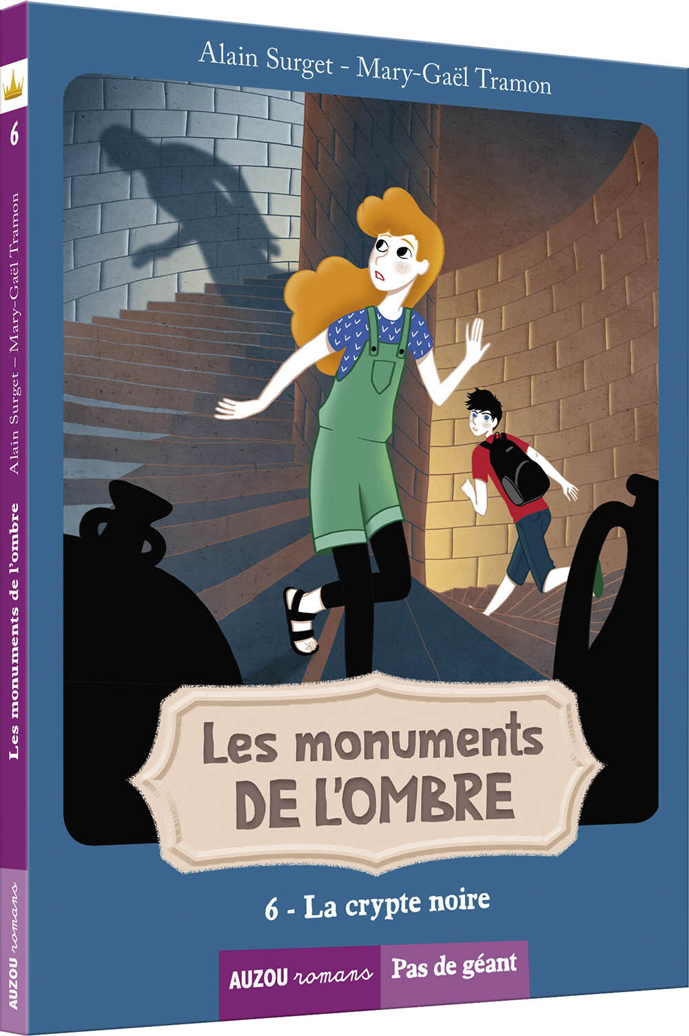 Les Monuments De L'Ombre Tome 6 -  La Crypte Noire (Coll. Pas De Geant)