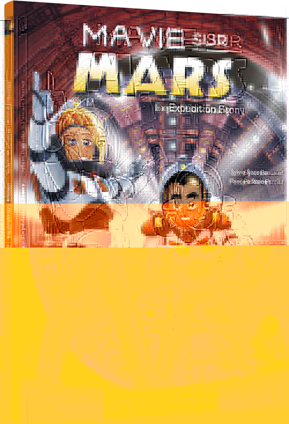 Ma Vie Sur Mars Tome 3 - Expedition Stony