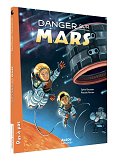 Ma Vie Sur Mars - Danger Sur Mars