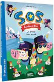 Sos-Contes De Fees - Sos Contes De Fees Tome 1 - Un Prince Trop Presse