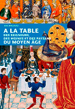 A La Table Des Seigneurs...Du Moyen Age