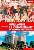 Guillaume Le Conquerant, Duc De Normandie Et Roi D