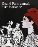 Quand Paris Dansait Avec Marianne - (1879-1889)