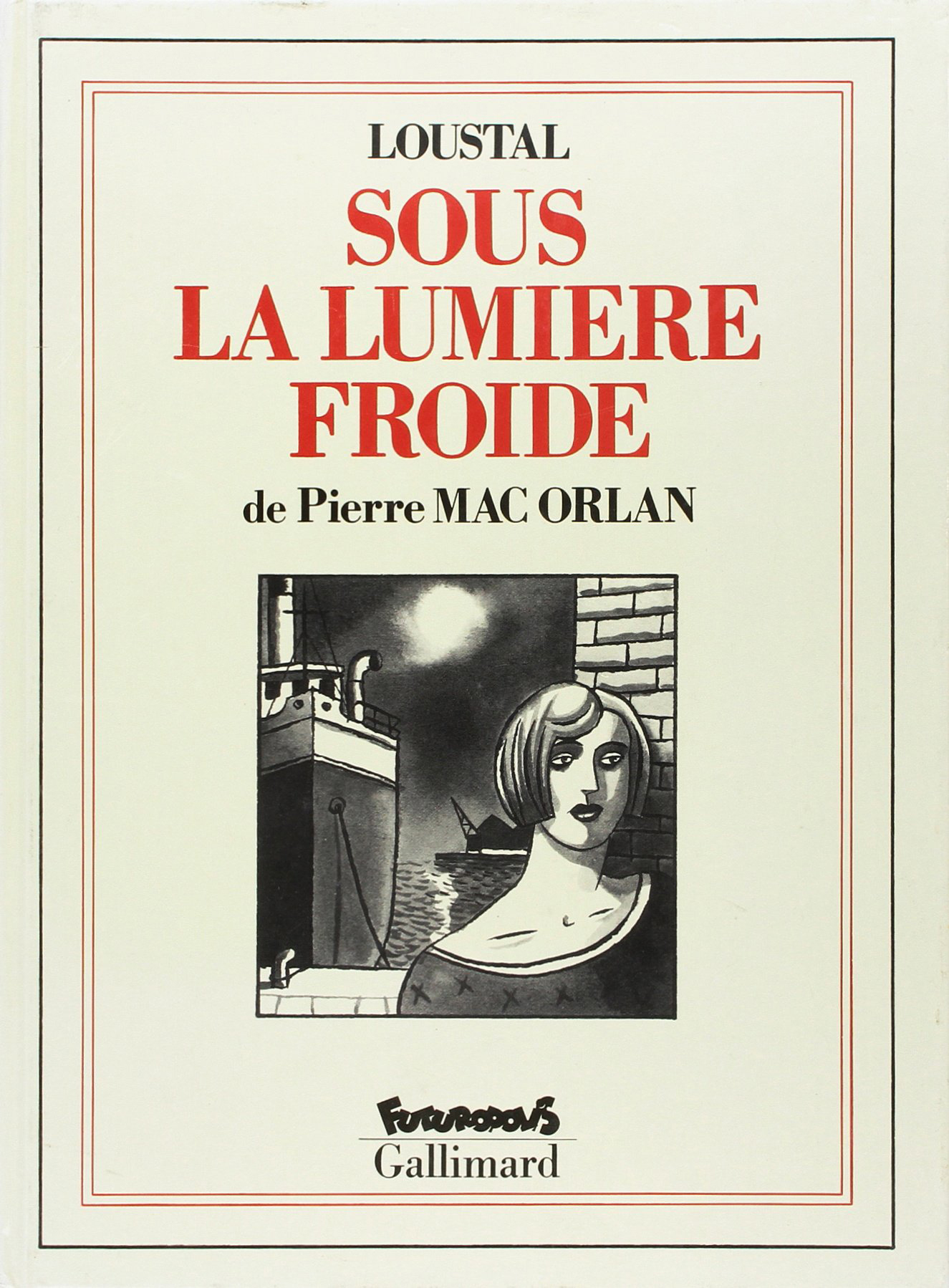 Sous La Lumiere Froide