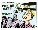 X - T07 - Ciel De Sable - Les Aventures De Bob Robert