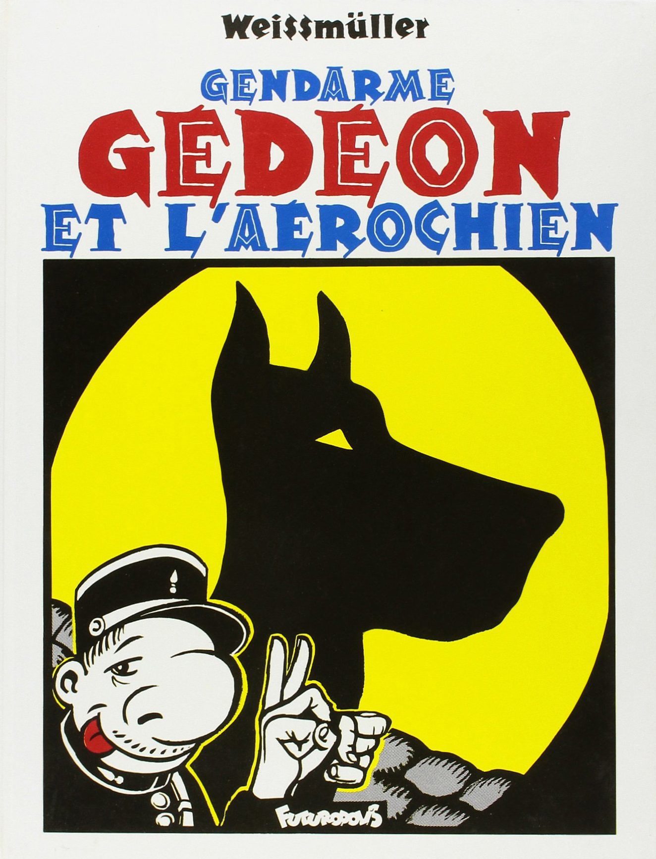 Gendarme Gedeon Et L'Aerochien