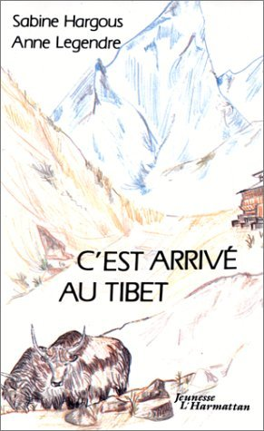 C'Est Arrive Au Tibet