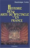 Histoire Des Arts Du Spectacle En France