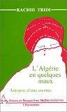 L'Algerie En Quelques Maux - Autopsie D'Une Anomie