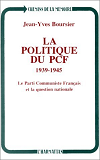 La Politique Du Pcf 1939-1945 - Le Pcf Et La Question Nationale