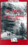 Le Liban Entre La Guerre Et L'Oubli